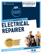 Electrical Repairer (C-4848): Passbooks Study Guide Volume 4848