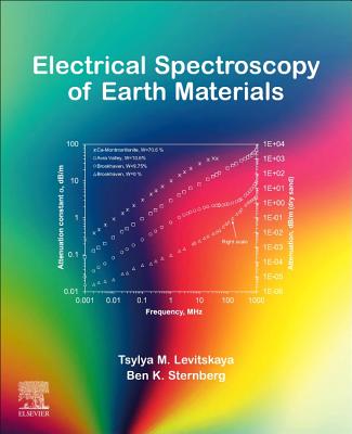 Electrical Spectroscopy of Earth Materials - Levitskaya, Tsylya M., and Sternberg, Ben K.