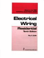 Electrical Wiring, Residential: Based on the 1990 National Electrical Code