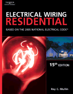 Electrical Wiring Residential: Based on the 2005 National Electric Code