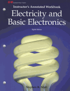 Electricity and Basic Electronics, Instructor's Annotated Workbook