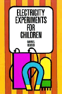 Electricity Experiments for Children - Reuben, Gabriel
