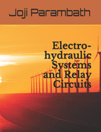 Electro-hydraulic Systems and Relay Circuits