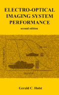 Electro-Optical Imaging System Performance - Holst, Gerald C