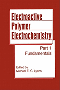 Electroactive Polymer Electrochemistry: Part 1: Fundamentals