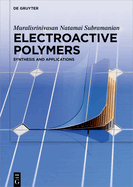 Electroactive Polymers: Synthesis and Applications