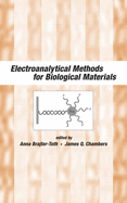 Electroanalytical Methods of Biological Materials