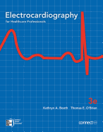 Electrocardiography for Healthcare Professionals