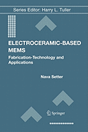 Electroceramic-Based MEMS: Fabrication-Technology and Applications