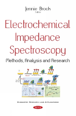 Electrochemical Impedance Spectroscopy: Methods, Analysis & Research - Brock, Jennie (Editor)