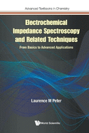 Electrochemical Impedance Spectroscopy & Related Techniques