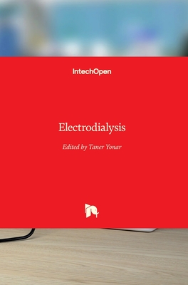 Electrodialysis - Yonar, Taner (Editor)