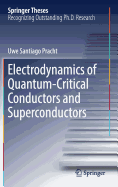 Electrodynamics of Quantum-Critical Conductors and Superconductors