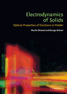 Electrodynamics of Solids: Optical Properties of Electrons in Matter