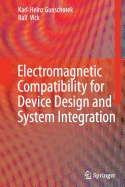 Electromagnetic Compatibility for Device Design and System Integration