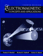 Electromagnetic Concepts and Applications - Dubroff, Richard E, and Skitek, Gabriel G, and Marshall, Stanley V