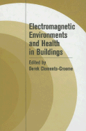Electromagnetic Environments and Health in Buildings