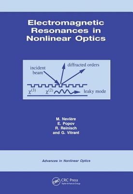 Electromagnetic Resonances in Nonlinear Optics - Neviere, Michel, and Popov, E, and Reinisch, R