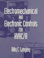 Electromechanical and Electronic Controls for Hvac/R