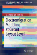 Electromigration Modeling at Circuit Layout Level