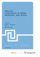 Electron Correlations in Solids, Molecules, and Atoms