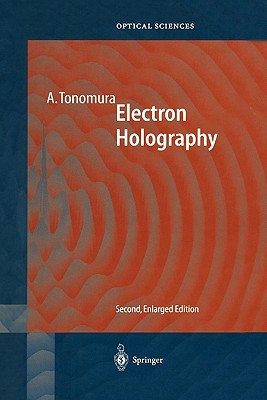 Electron Holography - Tonomura, Akira