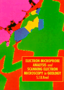 Electron Microprobe Analysis and Scanning Electron Microscopy in Geology - Reed, S J B