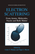 Electron Scattering: From Atoms, Molecules, Nuclei and Bulk Matter