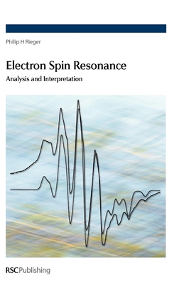 Electron Spin Resonance: Analysis and Interpretation - Rieger, Philip