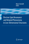 Electron Spin Resonance and Related Phenomena in Low-Dimensional Structures