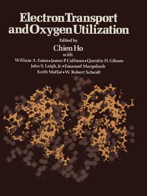 Electron transport and oxygen utilization - Ho, Chien (Editor)