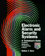 Electronic Alarm and Security Systems: A Technician's Guide