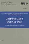 Electronic Books and Their Tools: The Webs Prototype and the Oscar Project