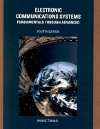 Electronic Communication Systems: Fundamentals Through Advanced