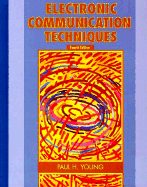 Electronic Communication Techniques - Young, Paul H, P.E
