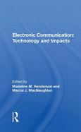 Electronic Communication: Technology and Impacts