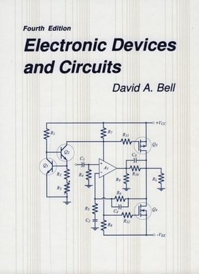 Electronic Devices and Circuits - Bell, David A