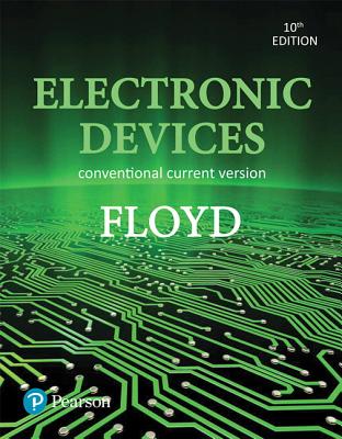 Electronic Devices (Conventional Current Version) - Floyd, Thomas, and Buchla, David, and Wetterling, Steven