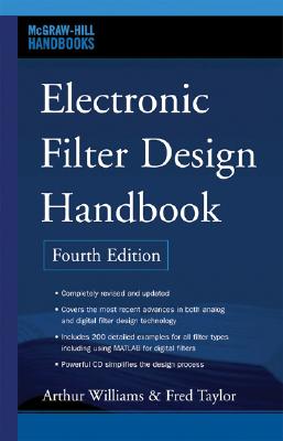 Electronic Filter Design Handbook - Williams, Arthur, and Taylor, Fred J, Professor