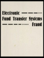 Electronic Fund Transfer Systems Fraud
