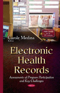 Electronic Health Records: Assessments of Program Participation & Key Challenges