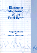 Electronic Monitoring of Fetal Heart