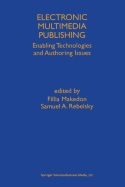 Electronic Multimedia Publishing: Enabling Technologies and Authoring Issues