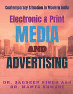 Electronic & Print Media And Advertisin: Contemporary Situation in Modern