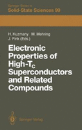 Electronic Properties of High-Tc Superconductors and Related Compounds: Proceedings of the International Winter School, Kirchberg, Tyrol, March 3-10, 1990