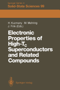 Electronic Properties of High-Tc Superconductors and Related Compounds: Proceedings of the International Winter School, Kirchberg, Tyrol, March 3-10, 1990