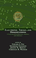 Electronic Theses and Dissertations: A Sourcebook for Educators: Students, and Librarians