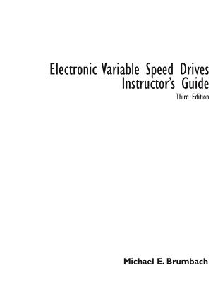 Electronic Variable Speed Drives - Brumbach, Michael E