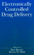 Electronically Controlled Drug Delivery