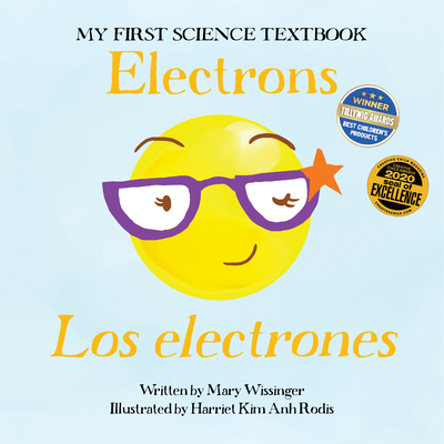 Electrons / Los Electrones - Wissinger, Mary, and Coveyou, John (Editor)